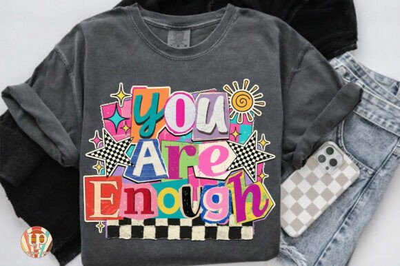 Download You Are Enough PNG, Mental Health Shirt - Mental health Collection